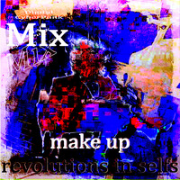 kach - make up revolutions in selfs vol.9 digital cyberpunk mix by Max b_d Kach