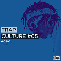 Trap Culture #05 - BUCK_KE |11.8.2020| by iamdjbuck