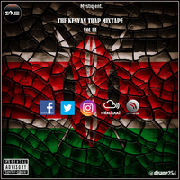 Dj Sane 254 - Kenyan Trap Mixtape Vol 3 by DJ Sane 254