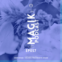 Ëkc Pres. Magik Podcast EP057 by Ëkc Musik