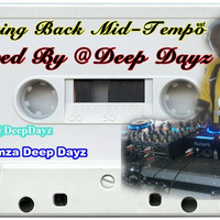 Deep Dayz - Bring Back Mid-Tempo by Deep Dayz