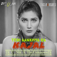 TERI AAKHYA KA YO KAJAL- ( Remix ) - DJ_U_NIK X THEUNKNOWNDJ by Dj_U_NIK