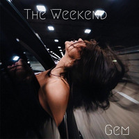 The Weekend by Gem