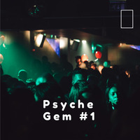 PSYCHE-GEM #1 by Gem