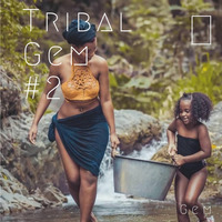 TRIBAL GEM #2 by Gem