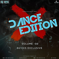 DANCE EDITION (VOL 02) DJ CKS EXCLUSIVE