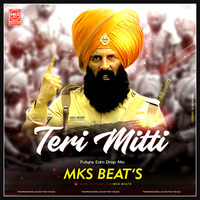 Teri Mitti Remix - Mks Beats Production by Mks Beats Production