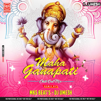 Maha_Ganapati Chill-Out Remix -Mks Beats X Dj Umesh by Mks Beats Production
