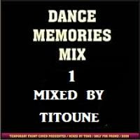 DANCE MEMORIES 1 by DJ TITOUNE