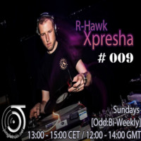 DJ R-Hawk - Xpresha 009 - 7th June 2020 - jungletrain.net by DJ R-Hawk
