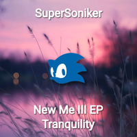 SuperSoniker - Tranquility by SuperSoniker Music