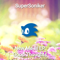 SuperSoniker - Good Thoughts by SuperSoniker Music