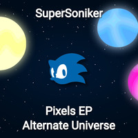 SuperSoniker - Alternate Universe by SuperSoniker Music