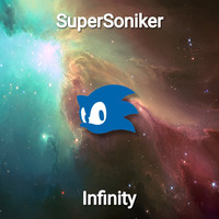 SuperSoniker - Infinity by SuperSoniker Music