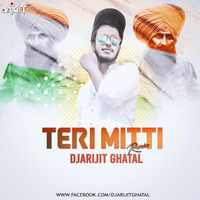 Teri Mitti (Kesari) DjArijiT Ghatal Remix by Dj ArijiT Ghatal