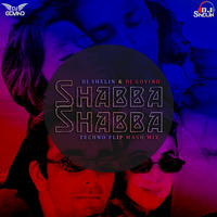 Shabba Shabba (Daud) Techno Flip - Dj Shelin &amp; Dj Govind Mash Mix by Dj Shelin