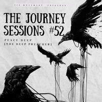 The Journey Sessions #52 Mixed By Peace Deep [The Deep Preacher][Zeerust] by The Journey Sessions