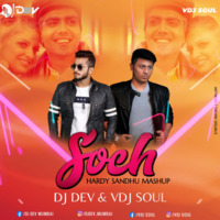 Soch Harrdy Sandhu - Mashup DJ DEV&amp;  VDJ SOUL by DJ Dev