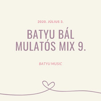 Batyu Bál Mulatós Mix 9. by batyumusic