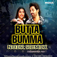 Butta Bumma (REMIX) - NOIR REMIX by DJ NOIR