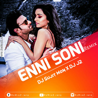 Enni Soni (Remix) - DJ Sujit Mon X DJ J2 by ReMixZ.info