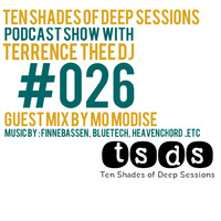 TSDS026 Guest mix By Mo [The Groove We Share] by Ten Shades of Deep Sessions Podcast