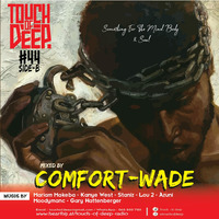 TOUCH OF DEEP Vol.44 Side B ''Something For The Soul'' Mixed By ComfortWade by TOUCH OF DEEP