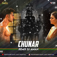 Chunar (ABCD 2) - Remix - Dj Aman by DJ AMAN SLR PRODUCTION