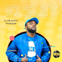 CLUB SATO FINESSE by DJ SLAY 254