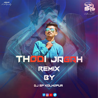 THODI JAGAH CHILLOUT MIX DJ SP &amp; VAIBHAV ASABE by Vaibhav Asabe