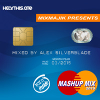 Alex Silverblade - Mashup Mix 2015 by Alex Silverblade (ASIL)
