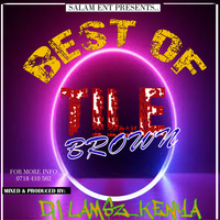 DJ LAMSZ BEST OF OTILE BROWN [HOLLA 0718 410 562 ][27 AUG 2020 by Djlamsz_kenya