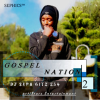 GOSPEL NATION Vol. 2 by Seph the Entertainer