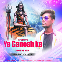 Ae Ganesh Ke Mummy -Dholki  Mix - DJ Arbind Kolkata by Arbind Chaudhary