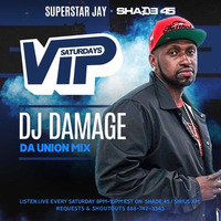 Dj Damage Live In Da Union Mix Shade 45 X Sirius Xm X Vip Saturdays by Scratch Sessions
