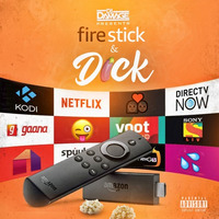 FireStick & Dick Mixtape by Scratch Sessions