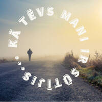 Kā Tēvs mani ir sūtījis...