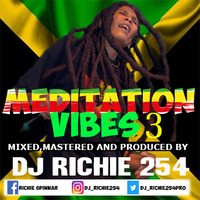MEDITATION VIBES 3[FOUNDATION ROOTS VERSION].mp3 by Dj Richie Pro