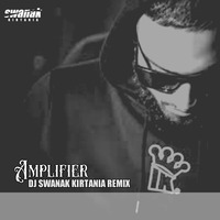 Amplifier - DJ Swanak Kirtania Remix by DJ Swanak Kirtania Official