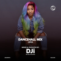 2019 Dancehall Mix [@DJiKenya] by DJi KENYA