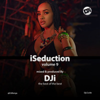 iSeduction Volume 9 [@DJiKenya] by DJi KENYA