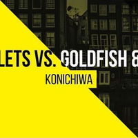 22Bullets vs. Goldfish   Blink - Konichiwa by Tazim Rahman