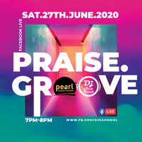 Praise Groove FB LIVE 27-JUN-2020 by DJ Sam Omol