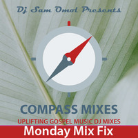 Monday Mix Fix 29-JUN-2020 by DJ Sam Omol