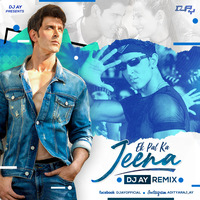 Ek Pal Ka Jeena - AY Remix | Club EDM Moombahton Dance Mix | Hrithik Roshan | Lucky Ali by KMusicSutra