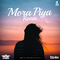 Mora Piya - DJ Manish &amp; DJ Ashish Remix | Raajneeti | Club Deep House Mix by KMusicSutra
