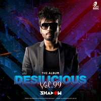 Garmi (Official Remix) - DJ Shadow Dubai | Desilicious Vol. 99 by KMusicSutra