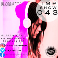 Interminable Melodies Podcast 043 Guest Mix By Kay Mood WEAPONz (Gauteng, SA) by Interminable Melodies Podcast