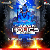 Hey Mahadeva Bhole dani Remix DJ Sahil Official X DJ Sarthak-SK Official by Dj Sarthak-Sk Official