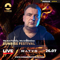 Sunrise Festival 2020 (Podczele) - Dzień III pres. History of Sunrise Festival - Set MATYS [Live Stream] (26.07.2020) up by PRAWY by Mr Right